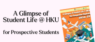 A Glimpse of Student Life @ HKU For Prospective Students 2024-25